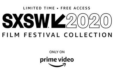 Prime Video sxsw 2020 Film Festival
